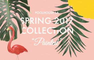 Poolhouse LA Spring 2017 Collection